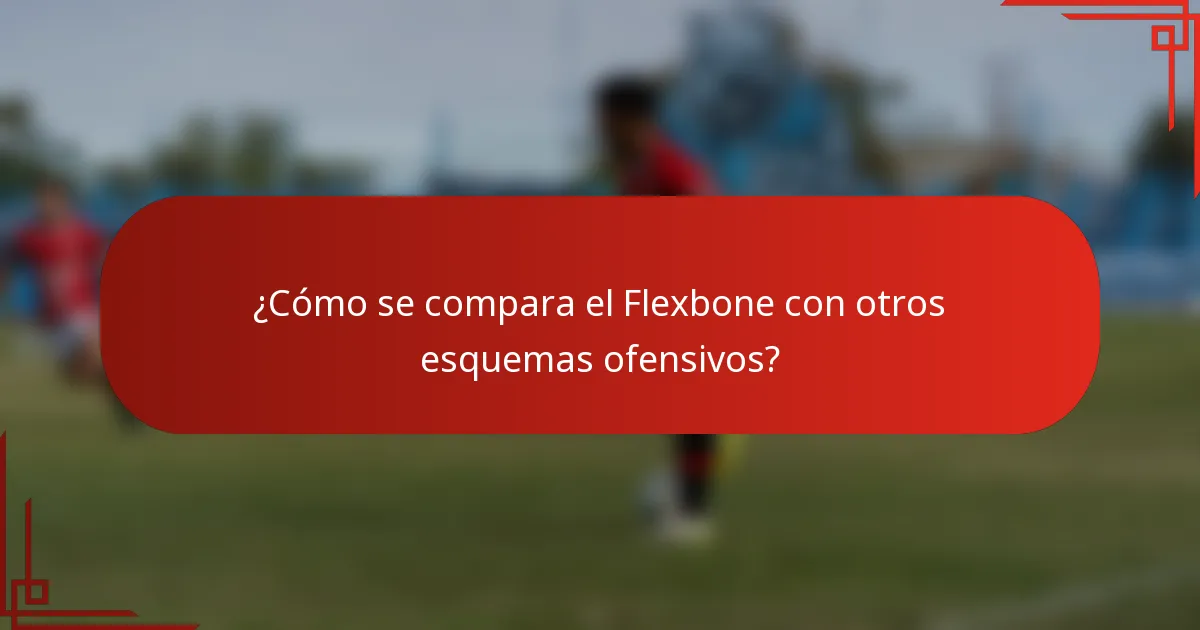 ¿Cómo se compara el Flexbone con otros esquemas ofensivos?